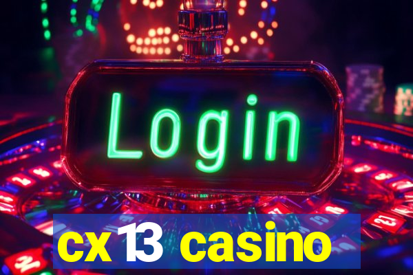 cx13 casino